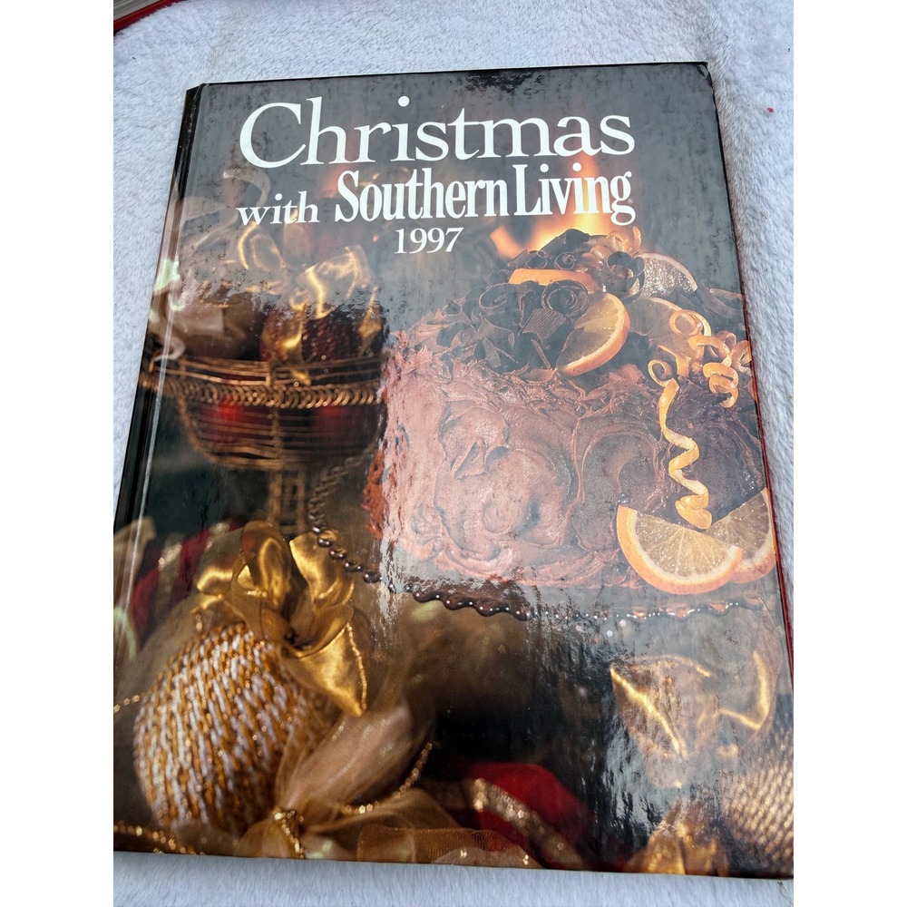 Christmas with Southern Living 1997 Hardcover Holiday Recipes Decorating Book